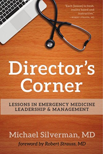 Beispielbild fr Director's Corner: Lessons in Emergency Medicine Leadership and Management zum Verkauf von ThriftBooks-Atlanta