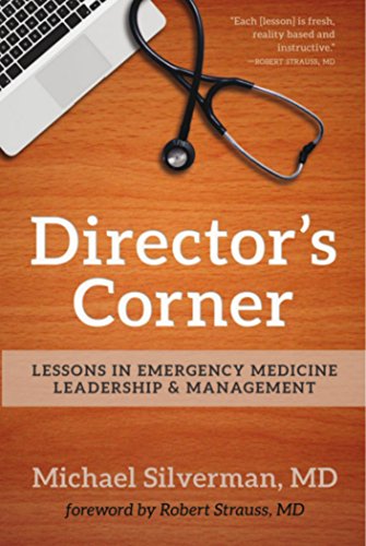 9781940328027: Director's Corner: Lessons in Emergency Medicine Leadership and Management