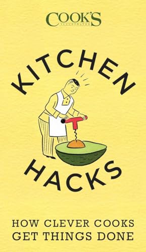 Imagen de archivo de Kitchen Hacks: How Clever Cooks Get Things Done a la venta por SecondSale