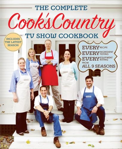 Beispielbild fr The Complete Cook's Country TV Show Cookbook : Every Recipe, Every Ingredient Testing, Every Equipment Rating from All 9 Seasons (COMPLETE CCY TV SHOW COOKBOOK) zum Verkauf von Giant Giant