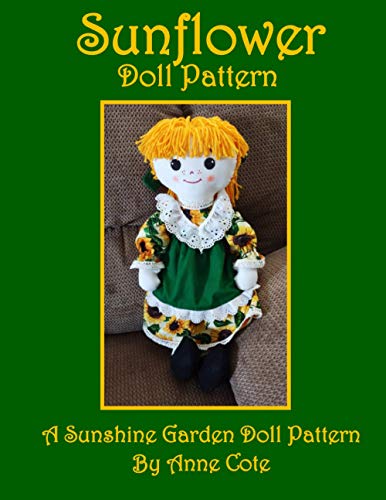 Stock image for Sunflower Doll Pattern: A Sunshine Garden Doll Pattern (Sunshine Garden Doll Patterns) for sale by GF Books, Inc.