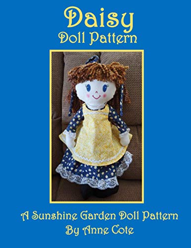 Stock image for Daisy Doll Pattern: A Sunshine Garden Doll Pattern (Sunshine Garden Doll Patterns) for sale by Save With Sam