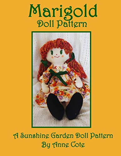 9781940354620: Marigold Doll Pattern: A Sunshine Garden Doll Pattern: 3 (Sunshine Garden Doll Patterns)