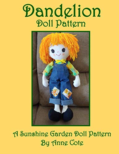 Stock image for Dandelion Doll Pattern A Sunshine Garden Doll Pattern 5 Sunshine Garden Doll Patterns for sale by PBShop.store US