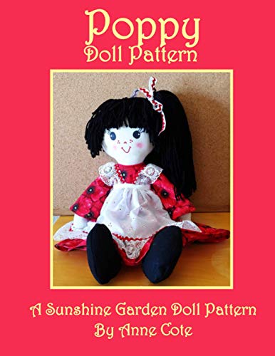 Beispielbild fr Poppy Doll Pattern: A Sunshine Garden Doll Pattern zum Verkauf von GF Books, Inc.