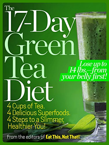 Imagen de archivo de The 17-Day Green Tea Diet: 4 Cups of Tea. 4 Delicious Superfoods. 4 Steps to a Slimmer, Healthier, You! a la venta por Goodwill of Colorado
