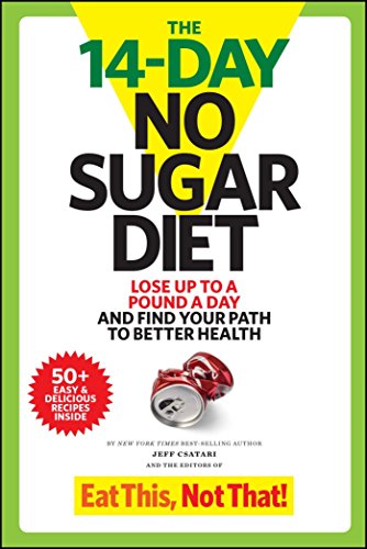 Imagen de archivo de The 14-Day No Sugar Diet: Lose Up to a Pound a Day and Find Your Path to Better Health a la venta por SecondSale