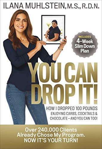 Stock image for You Can Drop It!: How I Dropped 100 Pounds Enjoying Carbs, Cocktails Chocolateand You Can Too! for sale by Goodwill of Colorado