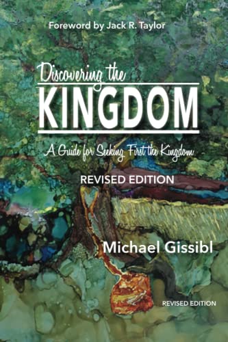 Stock image for Discovering the Kingdom : A Guide to Seeking First the Kingdom for sale by Better World Books