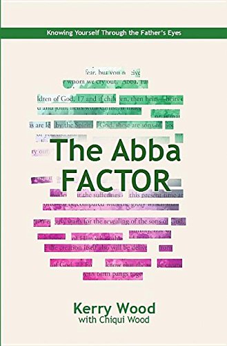 9781940359618: The Abba Factor: Knowing Yourself Through the Father's Eyes