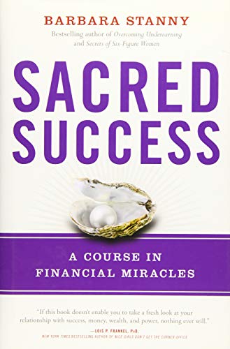 Imagen de archivo de Sacred Success : A Course in Financial Miracles a la venta por Better World Books: West