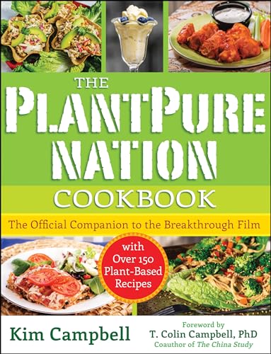 Beispielbild fr The PlantPure Nation Cookbook : The Official Companion Cookbook to the Breakthrough Film. with over 150 Plant-Based Recipes zum Verkauf von Better World Books