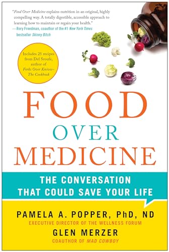 Imagen de archivo de Food Over Medicine: The Conversation That Could Save Your Life a la venta por Lexington Books Inc