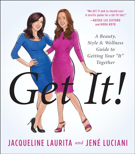 Imagen de archivo de Get It! : A Beauty, Style, and Wellness Guide to Getting Your #It# Together a la venta por Better World Books