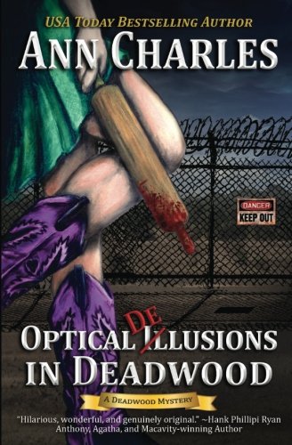 9781940364162: Optical Delusions in Deadwood (Deadwood Humorous Mystery)