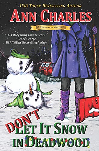 Stock image for Don't Let it Snow in Deadwood (Deadwood Humorous Mystery) for sale by SecondSale