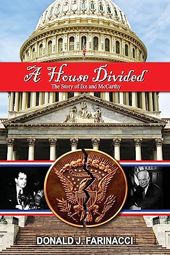 Stock image for A House Divided: The Story of Ike and McCarthy for sale by Reuseabook