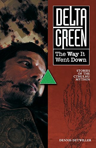 9781940410357: Delta Green: The Way It Went Down