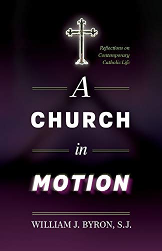 Stock image for A Church in Motion: Reflections on Contemporary Catholic Life for sale by Lucky's Textbooks