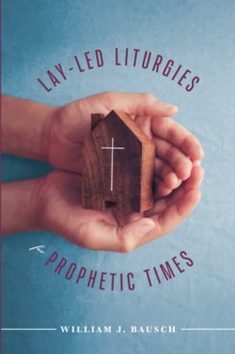 Stock image for Lay-Led Liturgies for Prophetic Times for sale by Better World Books