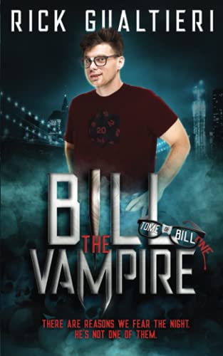 9781940415024: Bill The Vampire (The Tome of Bill)