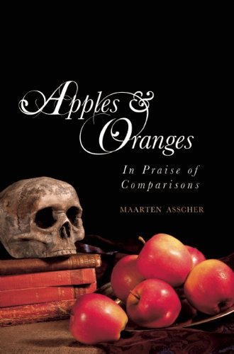 Stock image for Apples and Oranges : In Praise of Comparisons for sale by Better World Books: West