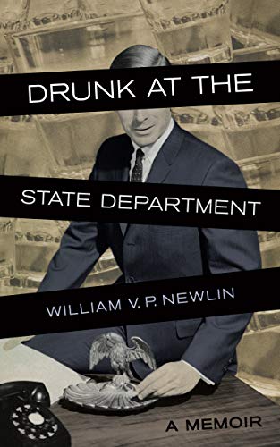 Beispielbild fr Drunk at the State Department: A Memoir zum Verkauf von BooksRun