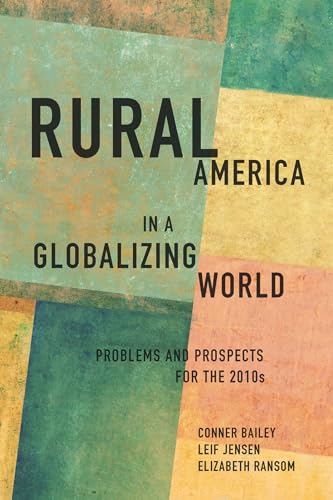 9781940425108: Rural America in a Globalizing World: Problems and Prospects for the 2010's (Rural Studies)