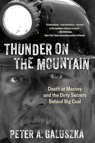 9781940425245: Thunder on the Mountain: Death at Massey and the Dirty Secrets behind Big Coal