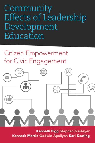 Beispielbild fr Community Effects of Leadership Development Education: Citizen Empowerment for Civic Engagement (Rural Studies) zum Verkauf von HPB-Ruby
