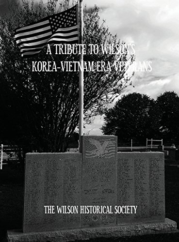 Stock image for A Tribute to Wilson's Korea-Vietnam Era Veterans for sale by Lucky's Textbooks