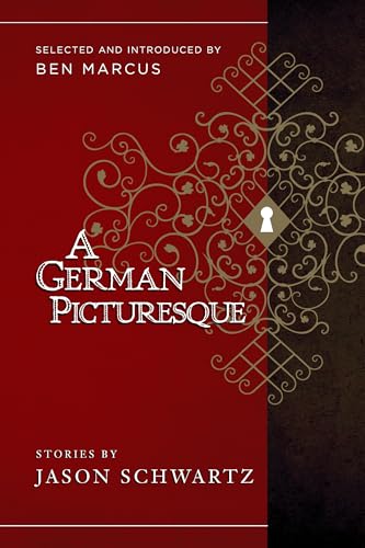 9781940436173: A German Picturesque: Selected and Introduced by Ben Marcus