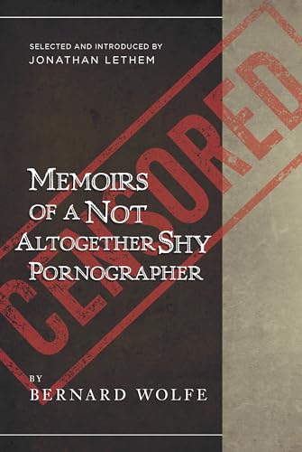 Imagen de archivo de Memoirs of a Not Altogether Shy Pornographer: Selected and Introduced by Jonathan Lethem a la venta por BooksRun