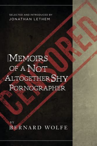Stock image for Memoirs of a Not Altogether Shy Pornographer: Selected and Introduced by Jonathan Lethem for sale by BooksRun