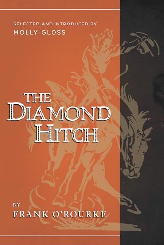 Beispielbild fr The Diamond Hitch: Selected and Introduced by Molly Gloss zum Verkauf von Books-FYI, Inc.