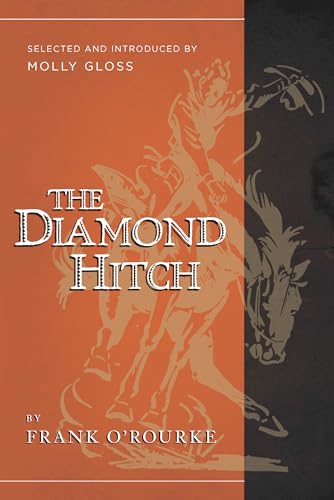 Stock image for The Diamond Hitch: Selected and Introduced by Molly Gloss for sale by Books-FYI, Inc.