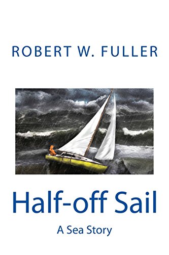 Stock image for Half-off Sail: A Sea Story for sale by Lucky's Textbooks