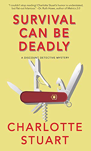 Beispielbild fr Survival Can Be Deadly: A Discount Detective Mystery Volume 1 zum Verkauf von Buchpark