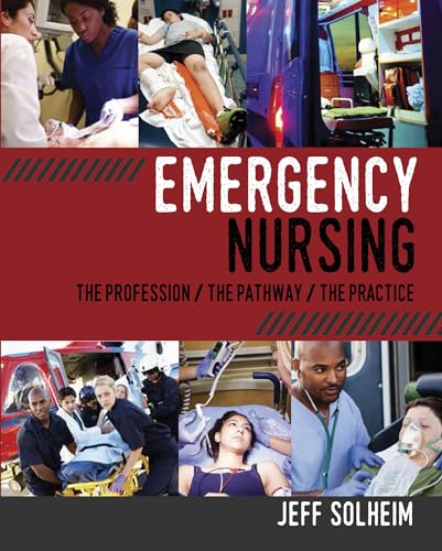 Stock image for Emergency Nursing: The Profession/ The Pathway/ The Practice for sale by ThriftBooks-Dallas