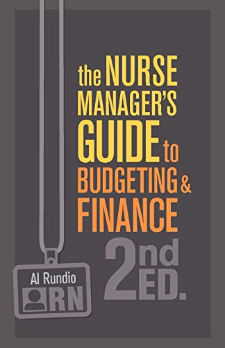 Stock image for The Nurse Managers Guide to Budgeting & Finance for sale by SecondSale