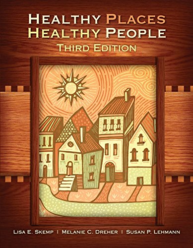 Beispielbild fr Healthy Places, Healthy People, 3rd Edition zum Verkauf von HPB-Red