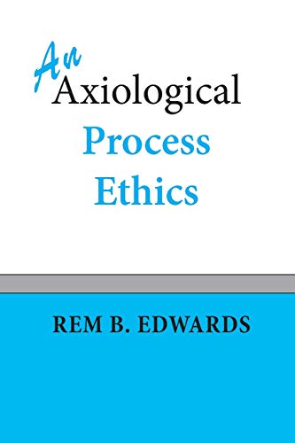 Beispielbild fr An Axiological Process Ethics zum Verkauf von books4u31