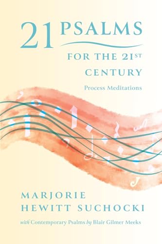 9781940447612: 21 Psalms for the 21st Century: A Process Meditation