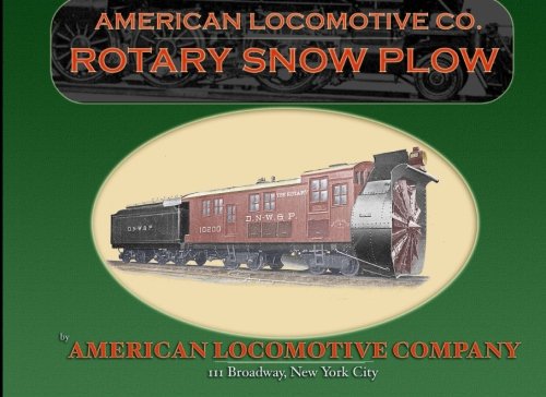 Imagen de archivo de American Locomotive Co. Rotary Snowplow a la venta por HPB-Diamond