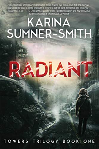 9781940456102: Radiant: Towers Trilogy Book One: 1