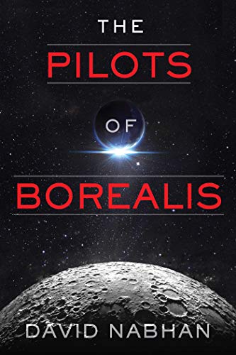 Beispielbild fr The Pilots of Borealis zum Verkauf von ThriftBooks-Dallas