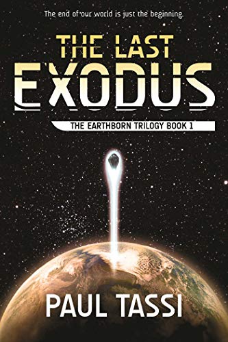 Beispielbild fr The Last Exodus : The Earthborn Trilogy, Book 1 zum Verkauf von Better World Books