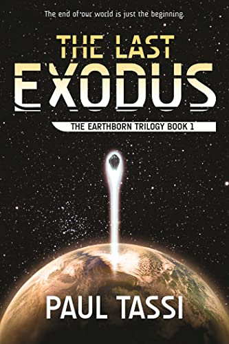 9781940456379: The Last Exodus: The Earthborn Trilogy, Book 1