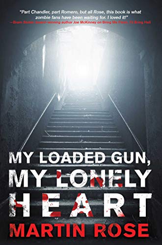 Stock image for My Loaded Gun, My Lonely Heart: A Horror Novel (Vitus Adamson Series) for sale by Book Outpost