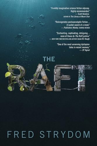 9781940456881: The Raft: A Novel